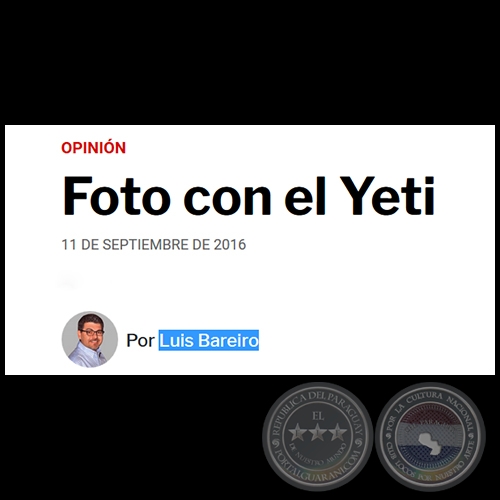 FOTO CON EL YETI - Por LUIS BAREIRO - Domingo, 11 de Septiembre de 2016